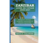 Zanzibar Guide de voyage 2026-2027