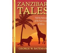 Zanzibar Tales Told by Natives of the East Coast of Africa
