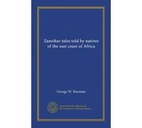 Zanzibar tales told by natives of the east coast of Africa