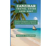 Zanzibar Travel Guide 2026-2027