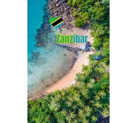 Zanzibar Travel Journal: A Minimalist Lined Notebook Inspired by Tanzania