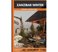 ZANZIBAR WINTER TRAVEL GUIDE 2026