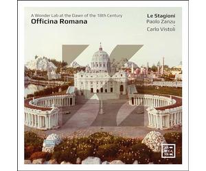 Zanzu/Vistoli - Officina Romana: a Wonder Lab at Dawn of The 18th Century