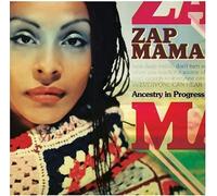 Zap Mama - Ancestry in Progress