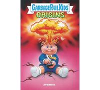 Zapata, Jeff - Garbage Pail Kids: Origins