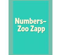 Zapp’s Number Zoo: A Picture Book to Learn Counting from 1 to 10 for Kids Aged 3 and Up