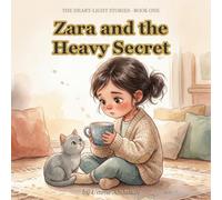 Zara and the Heavy Secret: A Gentle Story About Honesty for Ages 3-5 (Zara and her Little Adventures)