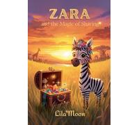 Zara and the Magic of Sharing (Values and Virtues)