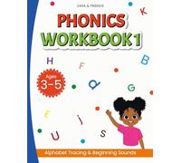 Zara & Friends: Phonics Workbook 1: Alphabet Tracing & Beginning Sounds (Zara & Friends Learning Series)