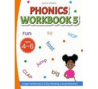 Zara & Friends: Phonics Workbook 5: Longer Sentences and Early Reading Comprehension (Zara & Friends Learning Series)