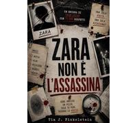 Zara Non È L'assassina: Un enigma di true crime con 71.900 sospetti