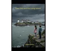 Zara Otto and the Living Island: fantasy, nature