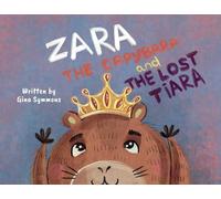 Zara the Capybara and the Lost Tiara