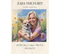 Zara the Flirt: A Story: How to Heal