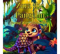 Zara the Pangolin: Poznaj Zarę, Pangolinkę!