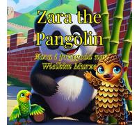 Zara the Pangolin: Zara i przygoda przy Wielkim Murze