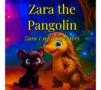 Zara the Pangolin: Zara i sekret pantery