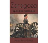 Zaragoza: Episodios nacionales