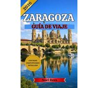 ZARAGOZA GUÍA DE VIAJE 2026