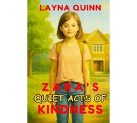 Zara's Quiet Acts of Kindness: A Heartwarming Story of Selflessness and Building Confidence for Kids (The Virtue Adventures)