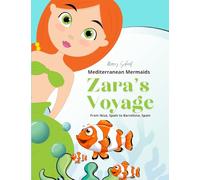 Zara's Voyage: Mediterranean Mermaids (From Ibiza, Spain to Barcelona, Spain): 7