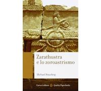 Zarathustra e lo zoroastrismo (Quality paperbacks)