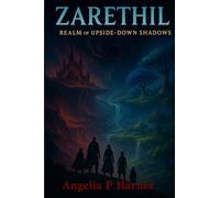 Zarethil Realm of upside down shadows