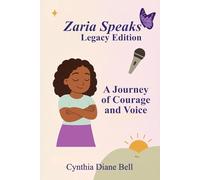 Zaria Speaks Legacy Edition: A Journey of Courage and Voice