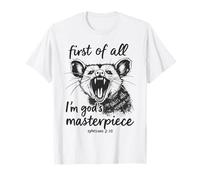 Zarigüeya Primero Que Nada Soy Obra Maestra De Dios Divertido Sarc Camiseta