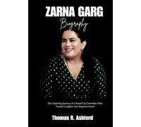 ZARNA GARG BIOGRAPHY: The Inspiring journey of a Stand-up comedian who turned laughter into Empowerment