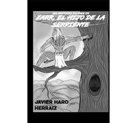 ZARR, EL HIJO DE LA SERPIENTE (MIS UNIVERSOS)