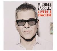 Michele Zarrillo Vivere E Rinascere (CD)