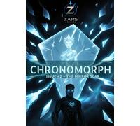ZARS COMICS - CHRONOMORPH - ISSUE #2 - "THE MIRROR SCAR"
