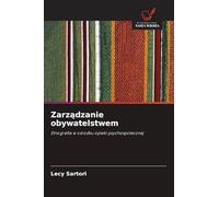 Zarządzanie obywatelstwem: Etnografia w o¿rodku opieki psychospo¿ecznej