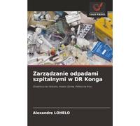 Zarządzanie odpadami szpitalnymi w DR Konga: Dzielnica Les Volcans, miasto Goma, Północne Kivu