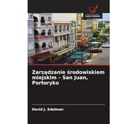 Zarządzanie środowiskiem miejskim - San Juan, Portoryko