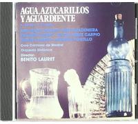 Zarzuela - Agua, Azucarillos Y Aguardiente