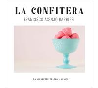 ZARZUELA - BARBIERI - LA CONFITERA