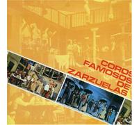 Zarzuela - Coros Famosos De Zarzuelas