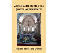 Zarzuela del Monte y sus gentes: los machoteros
