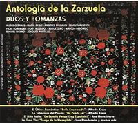Antologia de la zarzuela: Dúos y romanzas II [CD de audio] Zarzuelas and Varios