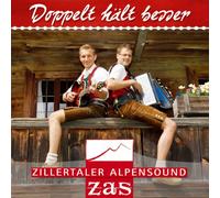 Zas-Zillertaler Alpensound - Doppelt hält besser