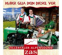 Zas-Zillertaler Alpensound - Huber glia dein Diesel vor; Bekannt aus Immer wieder Sonntags; incl. Wie Hund und Katz; Auf der Alm; Auf zum Sommertanz