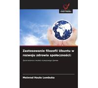 Zastosowanie filozofii Ubuntu w rozwoju zdrowia spo¿eczno¿ci:: Spostrze¿enia z modelu rozwojowego Ujamaa
