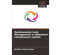 Zastosowanie Lean Management w oddziałach ratunkowych szpitali