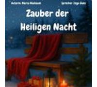 Zauber Der Heiligen Nacht - Geschichten Für Die Weihnachtszeit (audiol