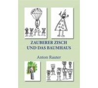 Zauberer Zisch Und Das Baumhaus (ebook)