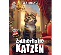 Zauberhafte Katzen - Malbuch: 100 Seiten magischer Katzenmotive - Von verspielten Kätzchen bis zu detailreichen Close-ups (Professore Coolore Mal- und Unterhaltungsbücher)