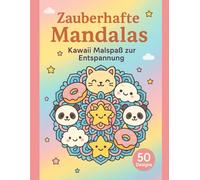 Zauberhafte Mandalas: Kawaii Malspaß zur Entspannung