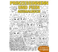 Zauberhafte Prinzessinnen & Feen - Malbuch für Mädchen: 25 magische Motive zum Ausmalen und Träumen